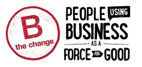 B Corp Using Business As A Force For Good Slogan