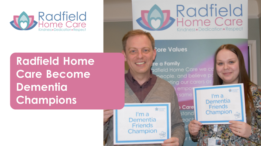Radfield Home Care Become Dementia Champions