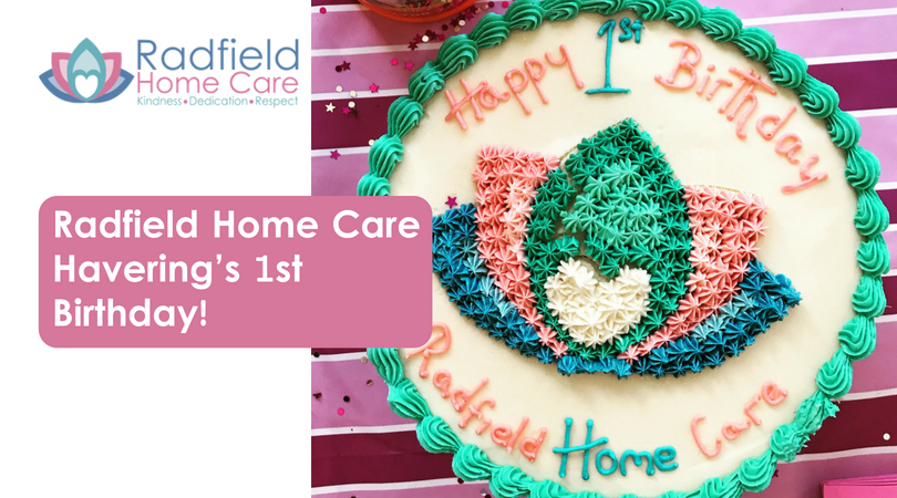 Radfield Home Care Havering’s 1st Birthday!